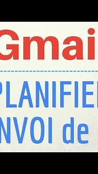ENVOI AUTOMATIQUE d'un MAIL avec Gmail, comment planifier un envoi de mail en différé sur Gmail