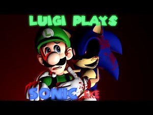 Luigi plays Sonic.exe