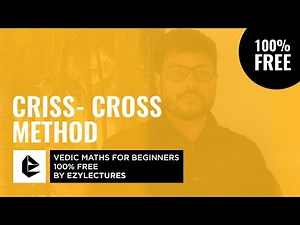 16. Criss - Cross Method | 100% Free Vedic Maths