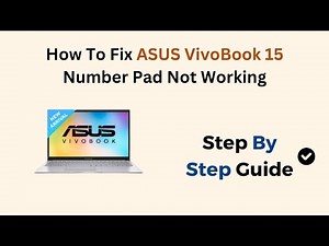 How To Fix ASUS VivoBook 15 Number Pad Not Working