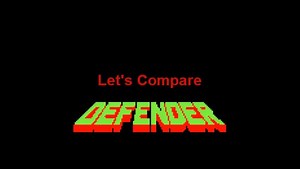 Let's Compare ( Defender ) REMAKE