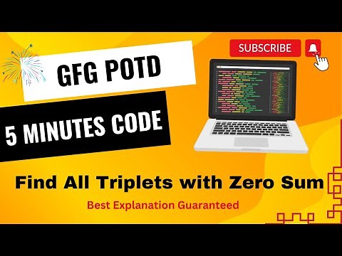 Find All Triplets with Zero Sum | GFG POTD | 5 Minutes Code | GeeksForGeeks | DSA