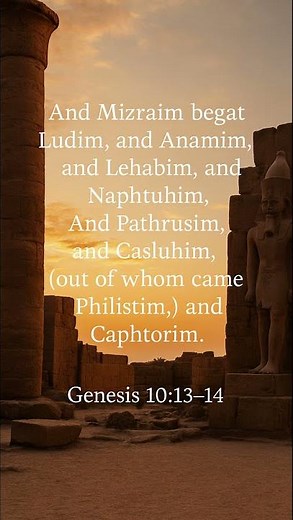 🕊️ Genesis 10:13–14 | The Descendants of Mizraim