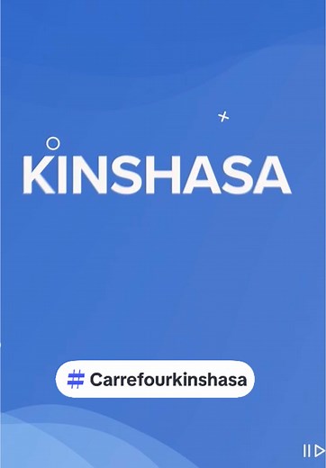 Découvrez Carrefour Kinshasa : Nouvelle Expérience à Venir