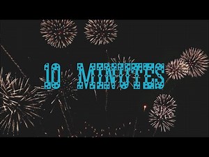 10 Minute Firework Timer with background music