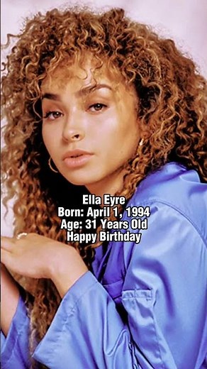 Ella Eyre Turns 31 | The Powerful Voice of British Pop #youtubeshorts #ytshorts #happybirthday