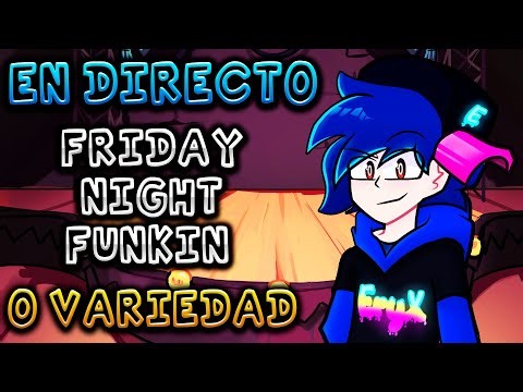 SEGUIMOS CON LO PLANEADO! l Friday Night Funkin