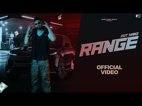 Range (Official Video) Zot Harz | Arpan Bawa | Harry Kaleka | New Punjabi Song 2025