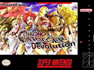 Chrono Trigger Devolution - Part 1