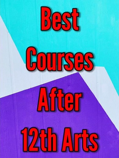 Best Course After 12th Arts | course after 12th arts stream