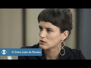 O Outro Lado do Paraíso: capítulo 140 da novela, terça, 3 de abril, na Globo