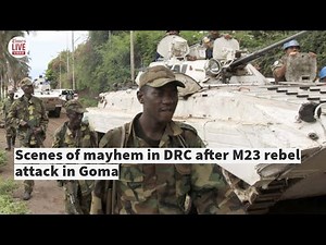 Scenes of mayhem in DRC after M23 rebel attack in Goma