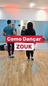 How to Dance Zouk, Dance Zouk