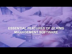 Essential Features of Claims Management Software