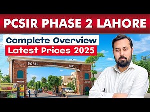 PCSIR Phase 2 Lahore | What You Need to Know in 2025 | Prices, Location & Investment Potential