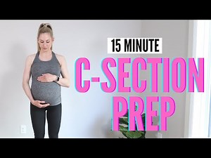 15 Minute C-section Prep Workout - prepare your body for a C-section surgery + recovery