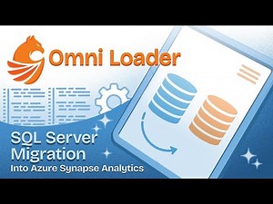 Migrating data from SQL Server into Azure Synapse Analytics using Omni Loader