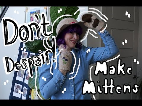 Wet Felting Mittens and A Hat! | Don't Despair
