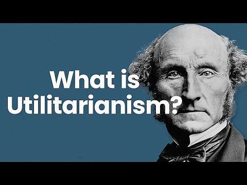 What is Utilitarianism?