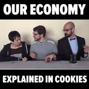 Our economy explained with cookies. | Millennials For Bernie