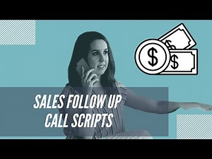3 Sales Follow Up Call Scripts To Make More Money