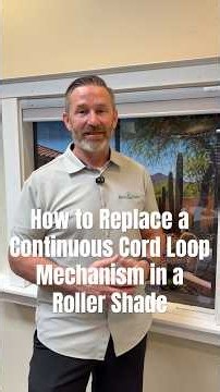 How to Replace a Continuous Cord Loop Mechanism in a Roller Shade