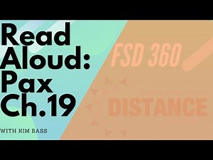 Chapter Book Read Aloud with Kim Bass: Pax Chapter 19