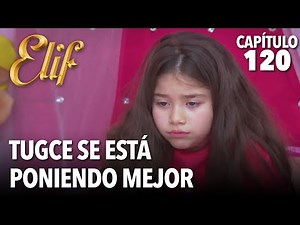 Tugce se está poniendo mejor | Elif Capitulo 120