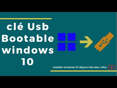 Créer une clé USB bootable Windows 10 avec l'outils le plus fameux