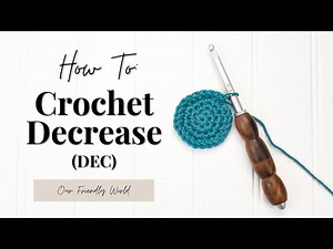 How to Crochet Decrease (DEC) - Easy Crochet Tutorial!