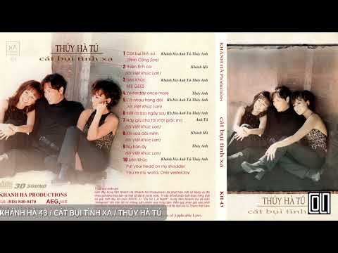 KÝ ỨC XƯA - KHÁNH HÀ 43 // CÁT BỤI TÌNH XA / THÚY HÀ TÚ