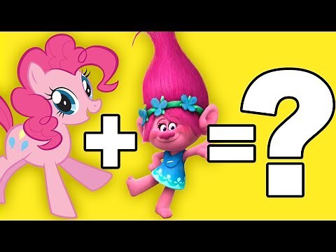 Trolls + My Little Pony = ??? | Mashup
