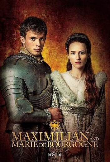 Maximilian and Marie De Bourgogne (2017) - TV Show