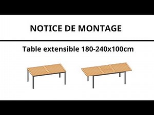 [NOTICE DE MONTAGE] Table extensible 180-240x100cm