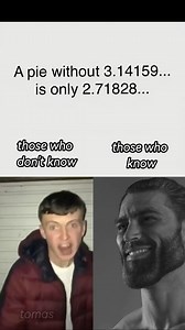 A pie without 3.14159... is only 2.71828... | Meme for mathematicians