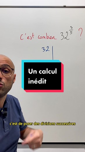 Calcul innovant de 32 à la puissance 3/5