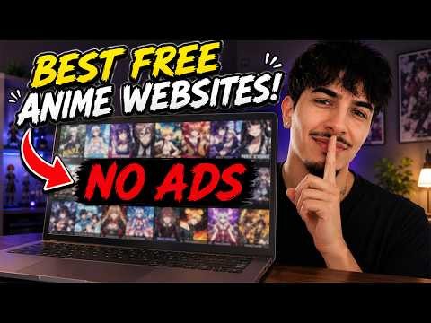 Best Anime Sites to Watch Anime for FREE No Ads 🔥