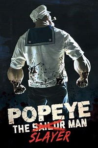 Popeye the Slayer Man (2025) - Movie