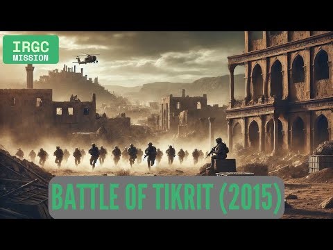 IRGC Missions - Battle of Tikrit (2015).
