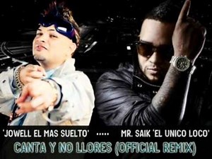 Jowell y randy Ft. Mr. Saik (Canta Y no llores) ★-Version Original New 2011-★