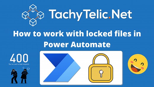 Working with locked documents in Power Automate Flows