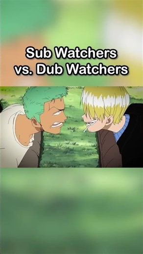 Subs vs. Dubs #anime #onepiece