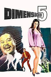 Dimension 5 (1966) - Movie