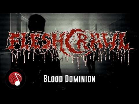 FLESHCRAWL - Blood Dominion (Official Music Video)
