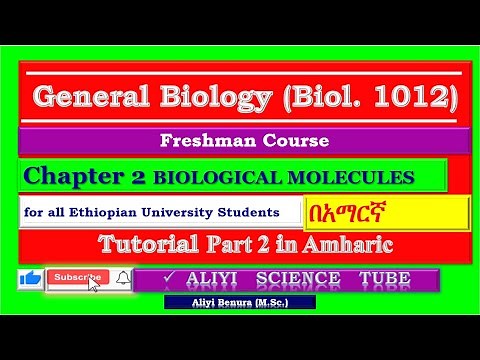 General Biology Freshman Course Chapter 2 Biomolecules Tutorial Part 1 in Amharic