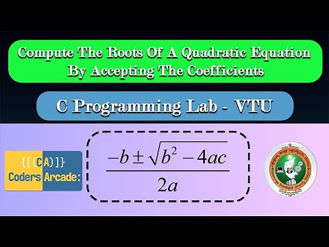 Compute The Roots Of A Quadratic Equation || VTU Syllabus || C Programming Lab