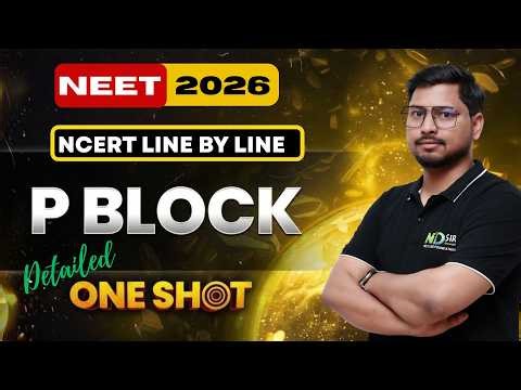 Complete P-Block in One Shot ⚡ | Full Chapter Revision | NEET 2026| P block NCERT Line by Line