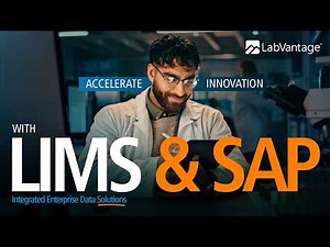 Accelerate Innovation with LabVantage & SAP | Integrated LIMS & Enterprise Data Solutions
