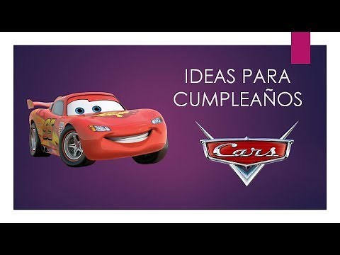 50 Ideas para Cumpleaños Cars