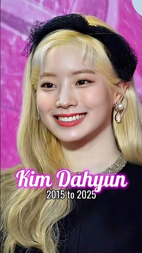 Kim Dahyun evolution from 2015 to 2025